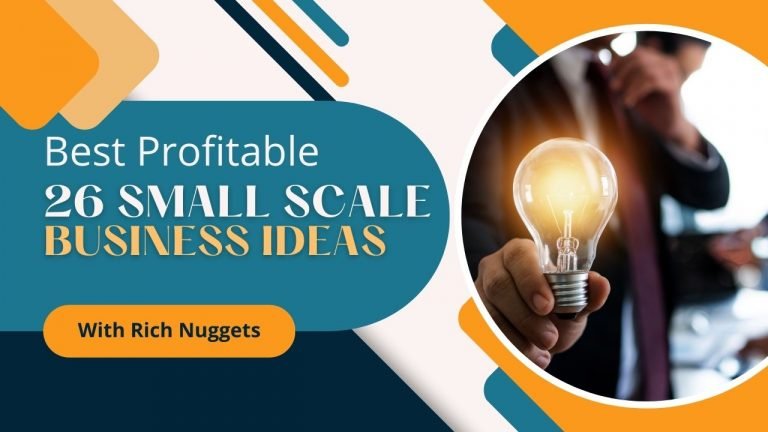 Best Profitable 26 Small Scale Business Ideas