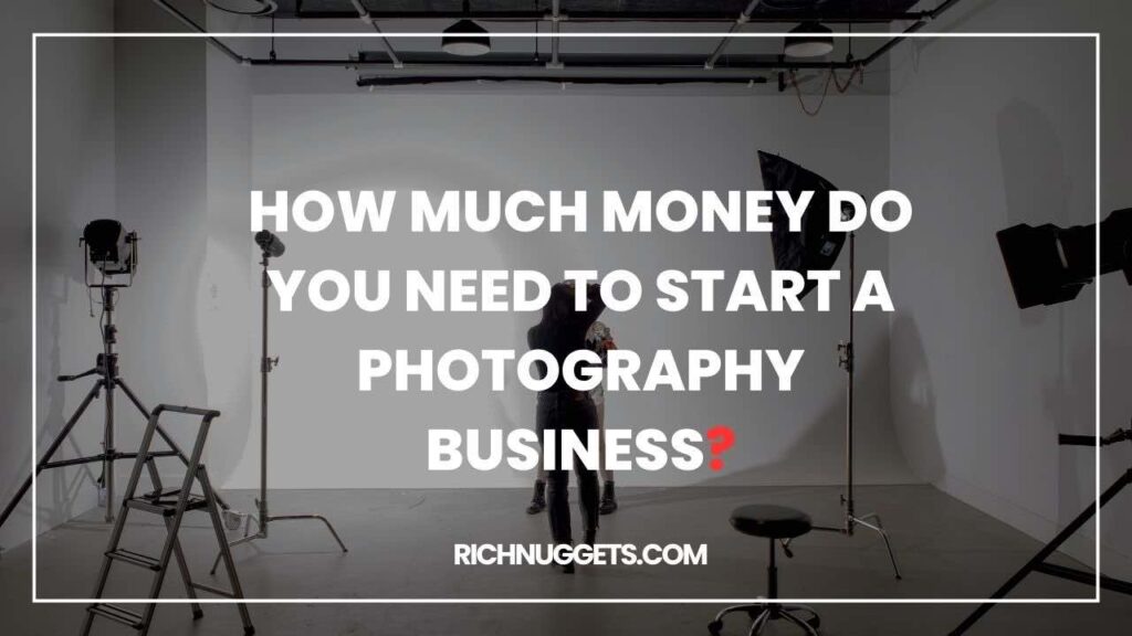 How much money do you need to start a photography business?