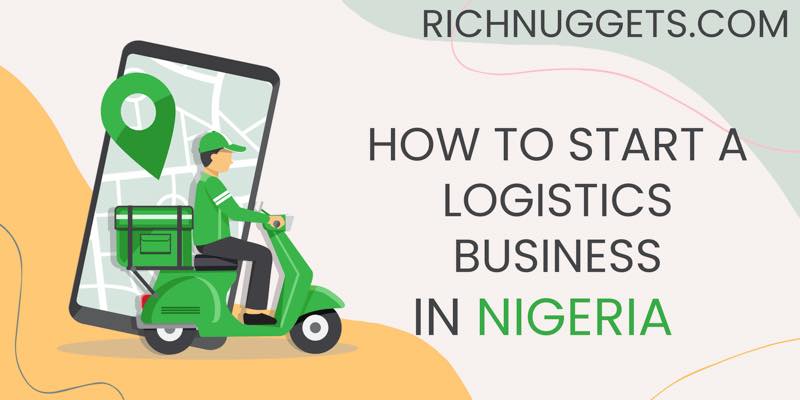 How to Start Logistics Business in Nigeria