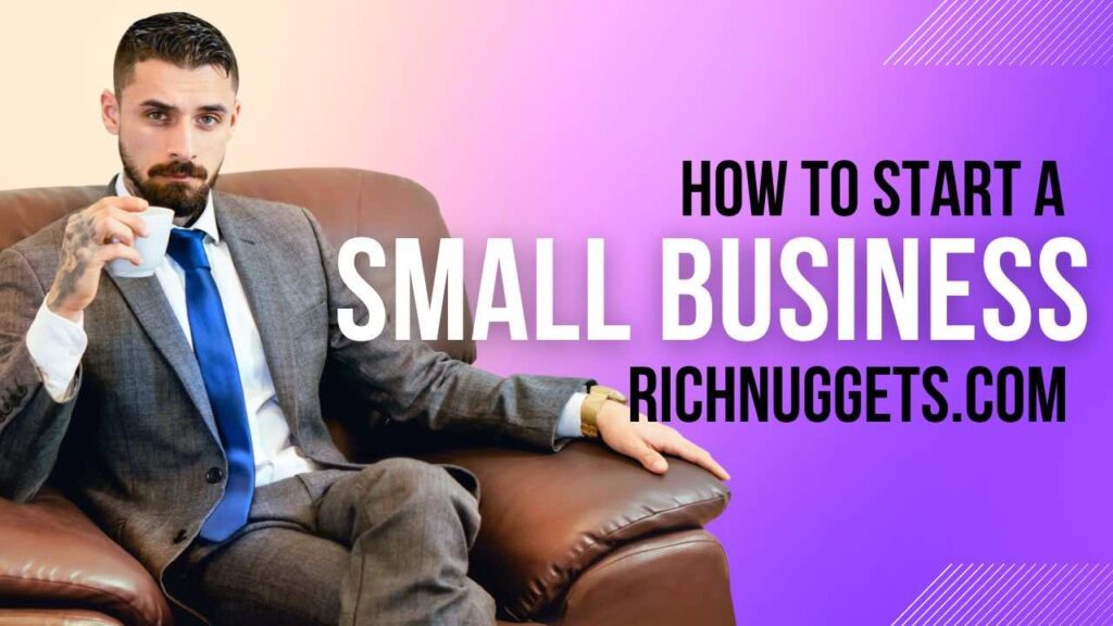 How to Start a Small Business: From Idea to Reality