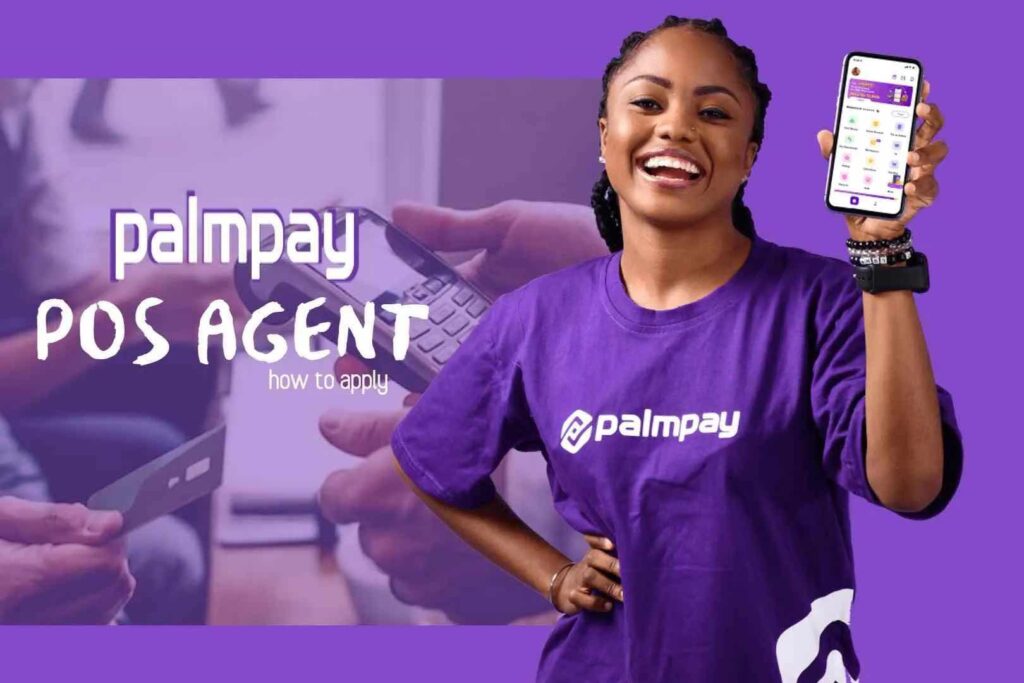 How to Become a Palmpay POS Agent