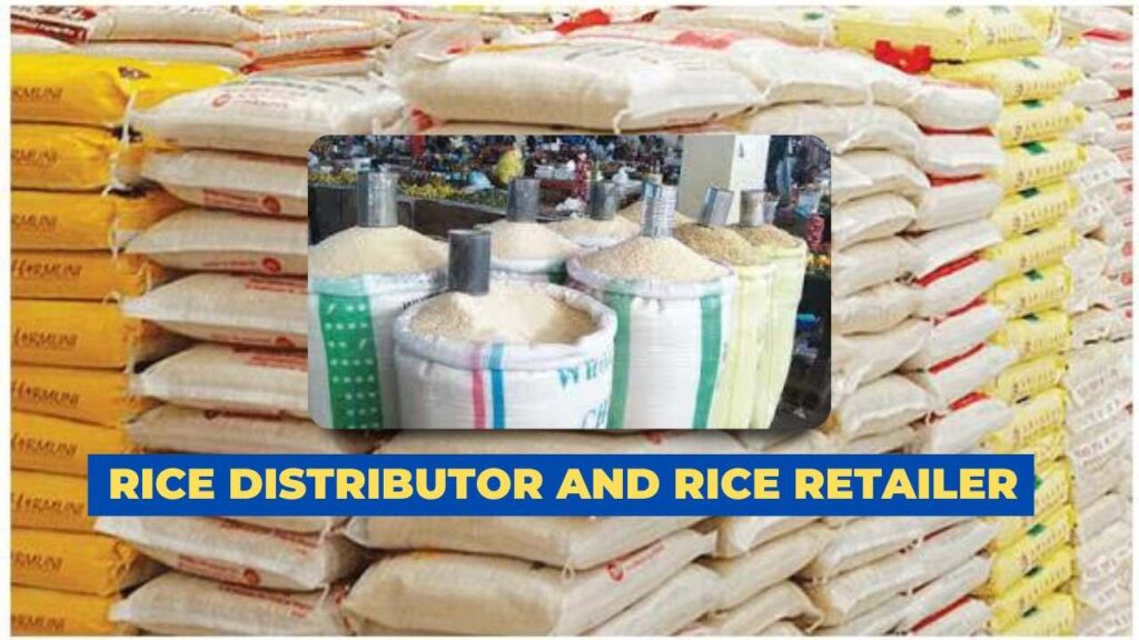 Rice Distributor and Rice Retailer