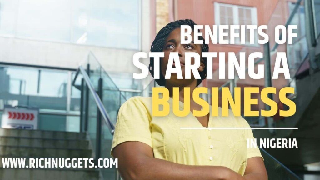 Benefits of Starting a Business in Nigeria