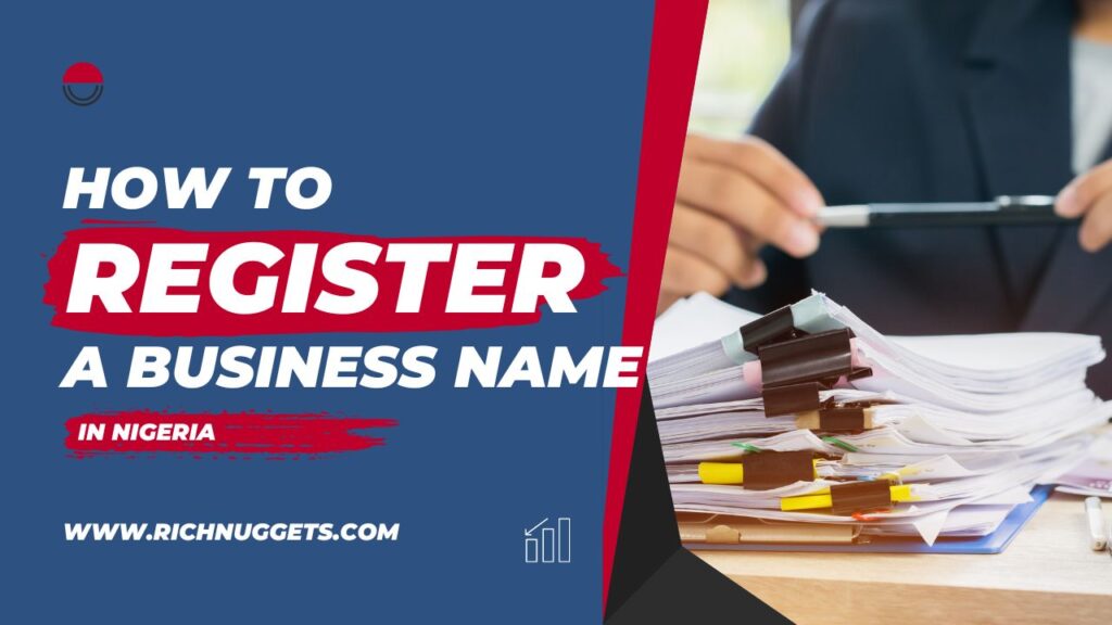 How to Register a Business Name in Nigeria in 7 Easy Steps