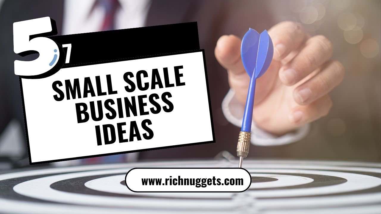 57 Lucrative Small Scale Business Ideas