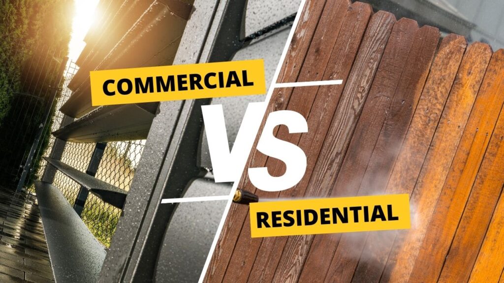 Residential vs. Commercial Pressure Washing