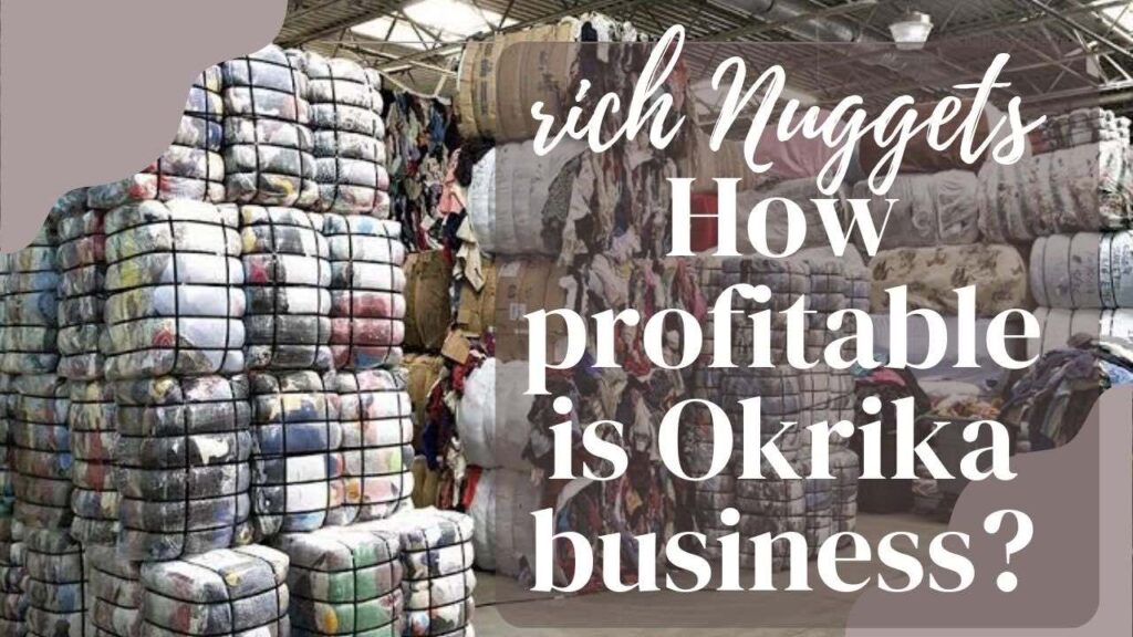 How profitable is Okrika business?