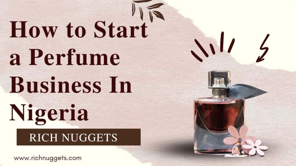 How to Start a Perfume Business in Nigeria  from Scratch