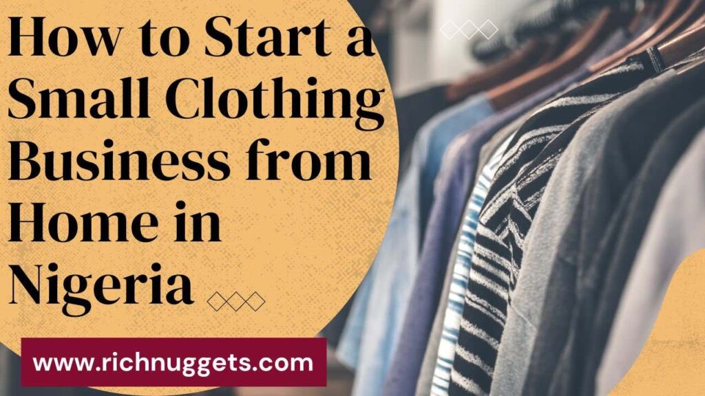 How to Start a Small Clothing Business from Home in Nigeria