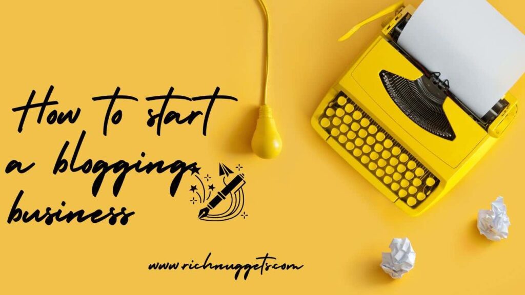 How to start a blogging business