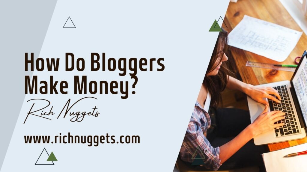 How Do Bloggers Make Money?
