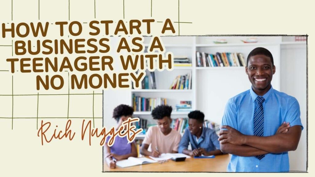 How to start a business as a teenager with no money