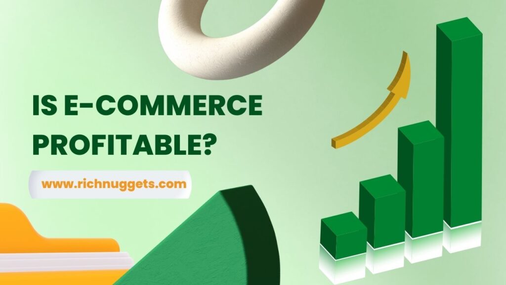 Is E-commerce profitable?