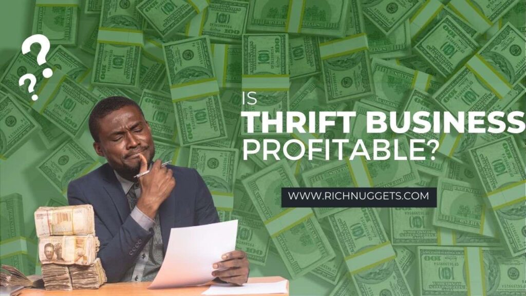 Is thrift business profitable?