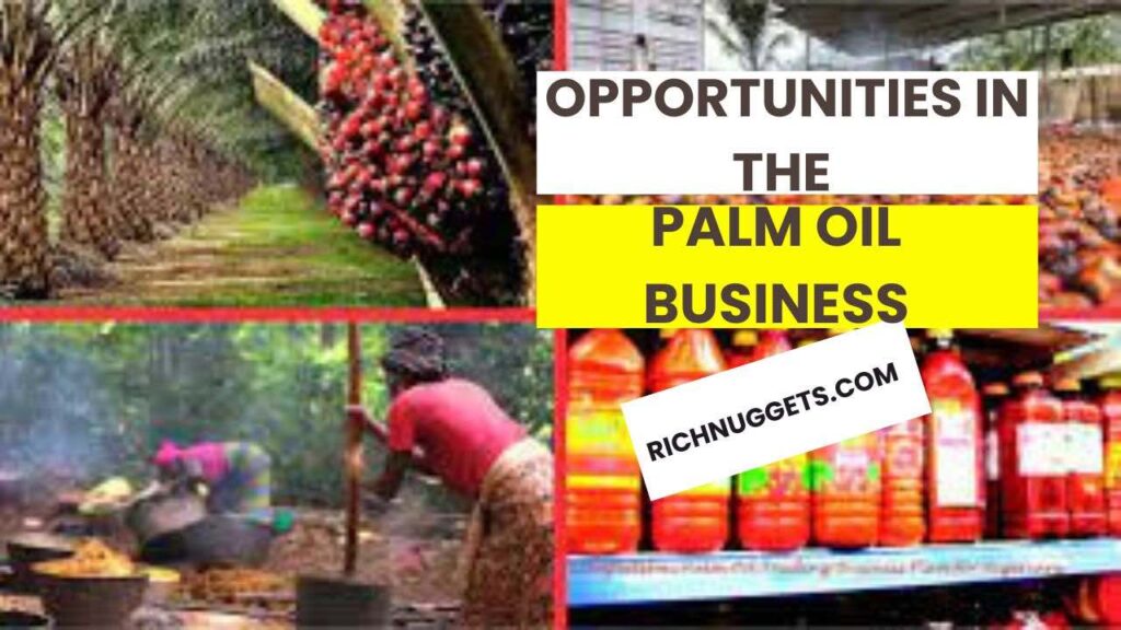 Opportunities in The Palm Oil Business