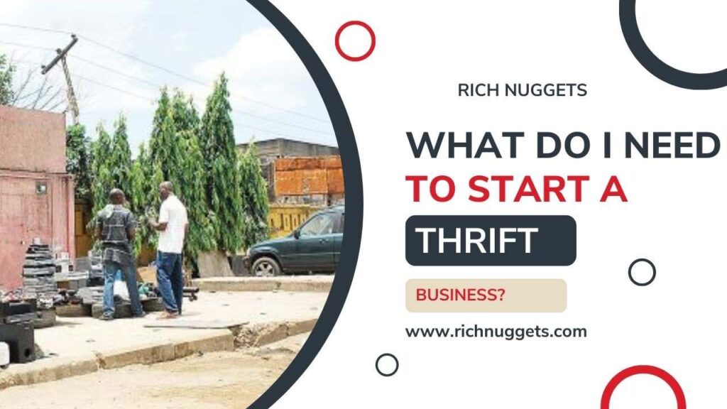 What do I need to start a thrift business?