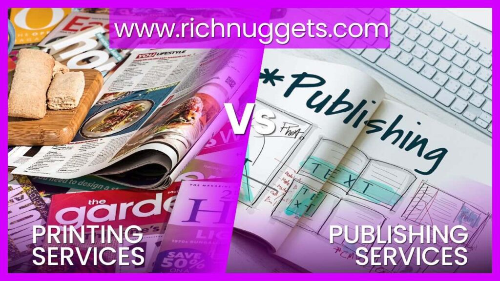 Difference between Printing services and Publishing services