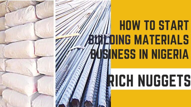How To Start Building Materials Business In Nigeria: Sourcing, Sales, and Success
