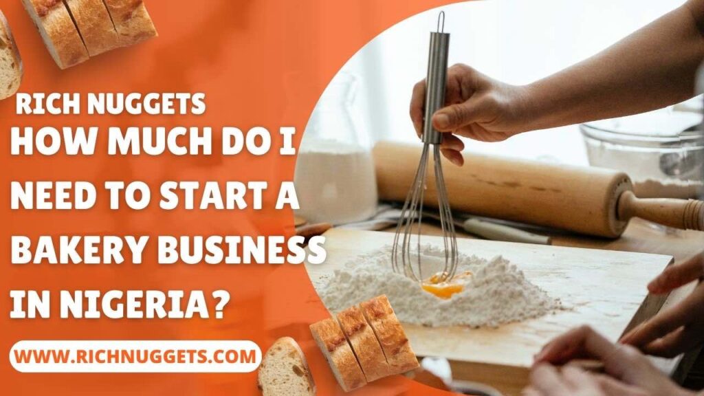 How much do I need to start a Bakery business in Nigeria?