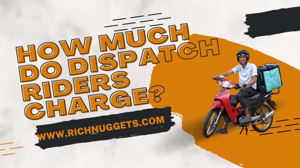 How much do dispatch riders charge?