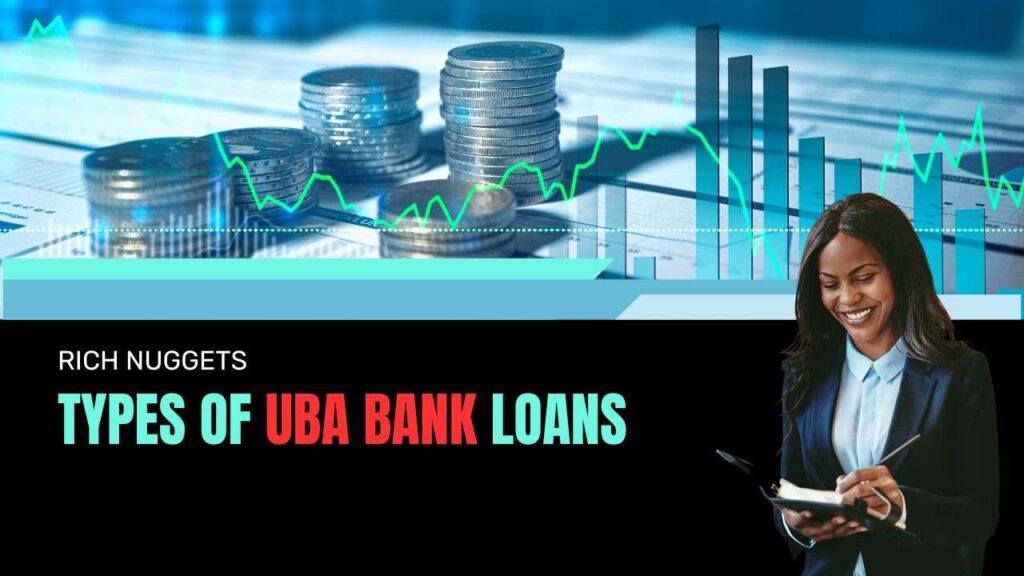 Types of UBA Bank Loans