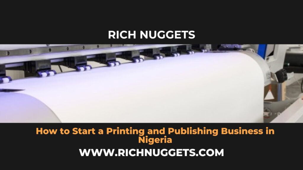How to Start a Printing and Publishing Business in Nigeria