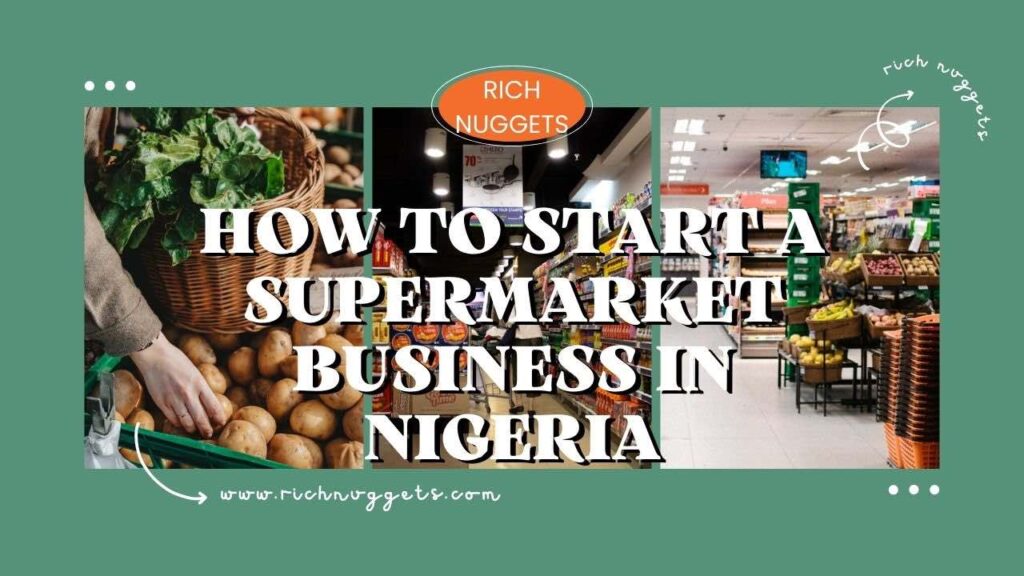 How to Start a Supermarket Business in Nigeria