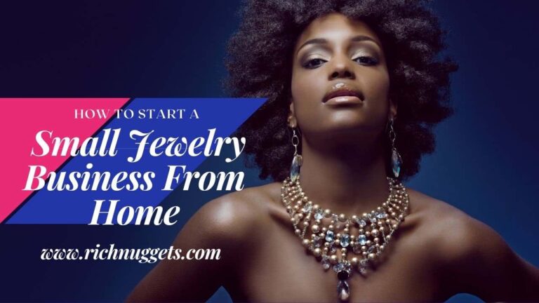 How to Start a Small Jewelry Business From Home (All 6 Steps)
