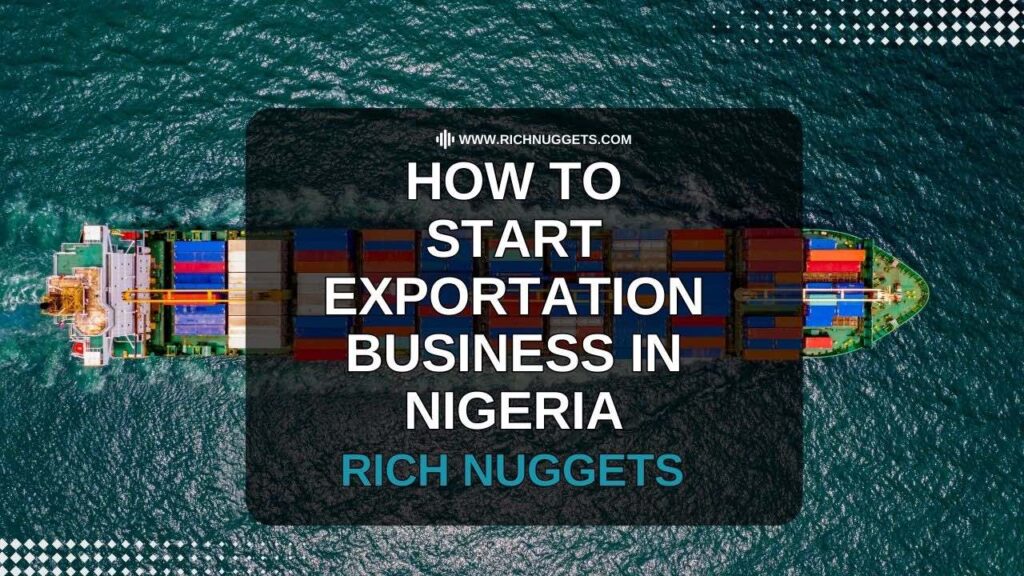 How to Start Exportation Business in Nigeria