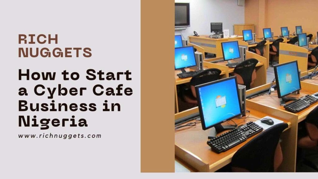 How to Start a Cyber Cafe Business in Nigeria