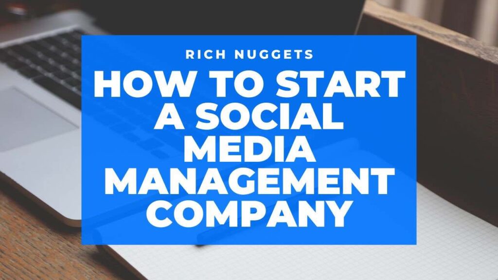 How to Start a Social Media Management Company/agency