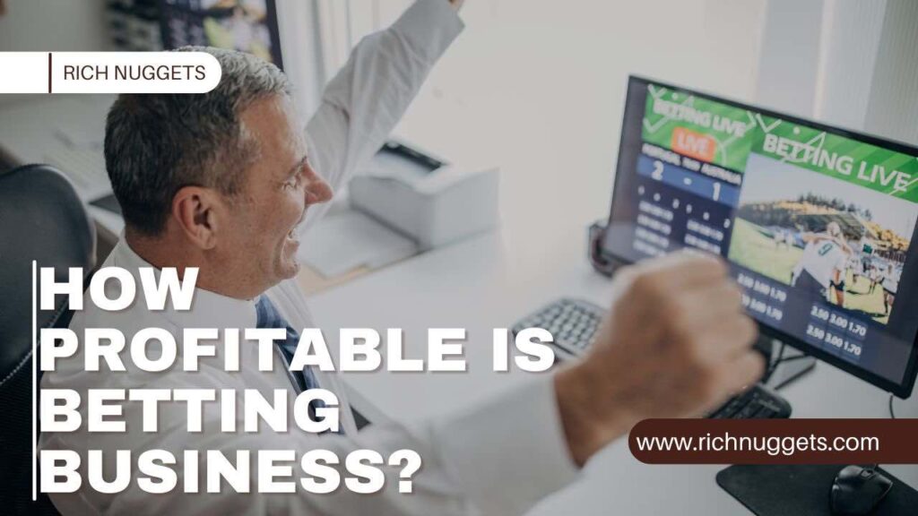 How Profitable is Betting Business?