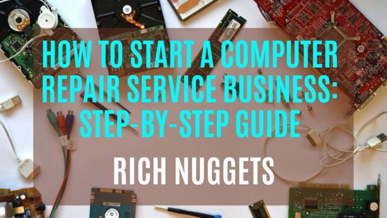 How to Start a Computer Repair Service Business: Step-by-Step Guide