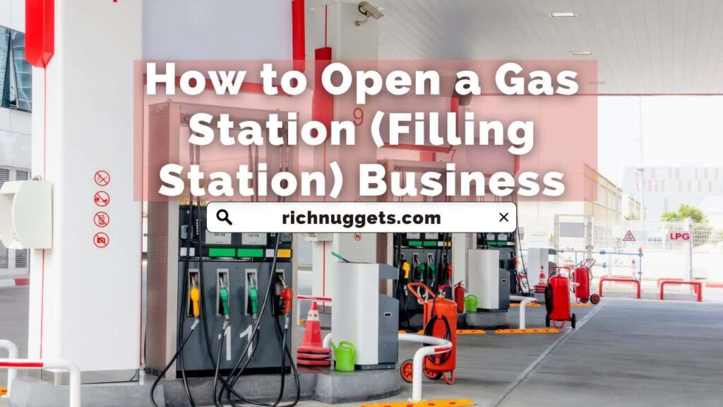 How to Open a Gas Station (Filling Station) Business