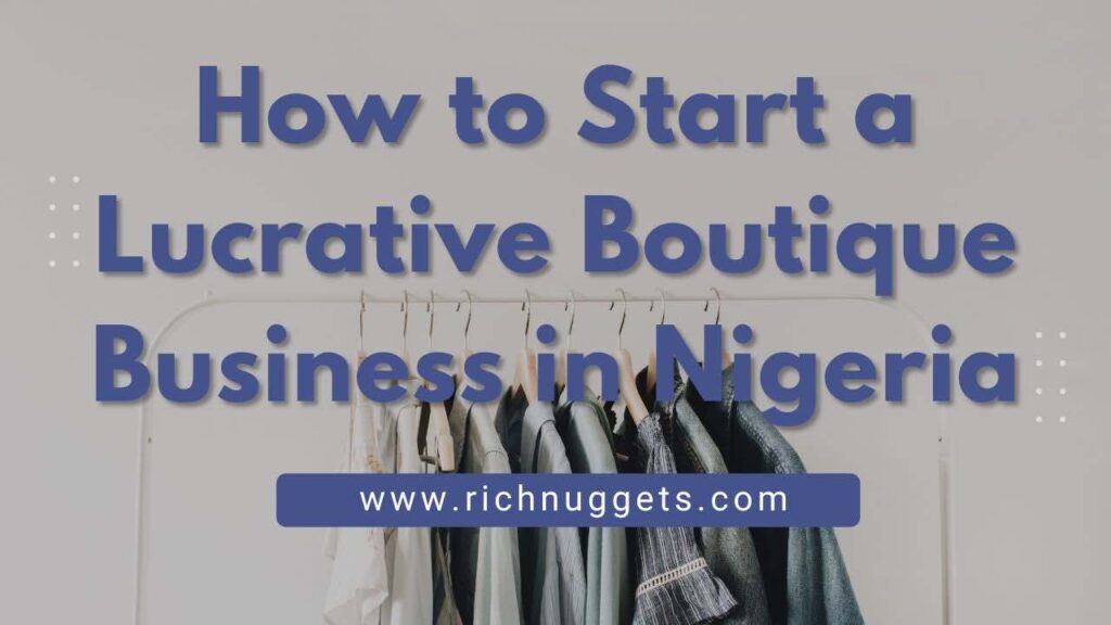 How to Start a Lucrative Boutique Business in Nigeria